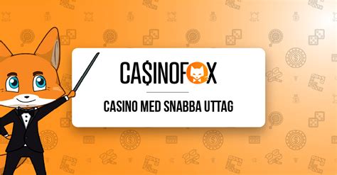 snabba uttag casino